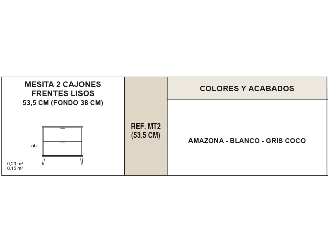 Mesita 2 cajones frentes lisos 53,5 cm (fondo 38 cm)